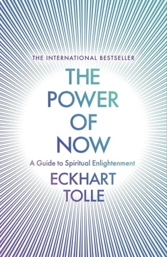 The Power of Now: A Guide to Spiritual Enlightenment